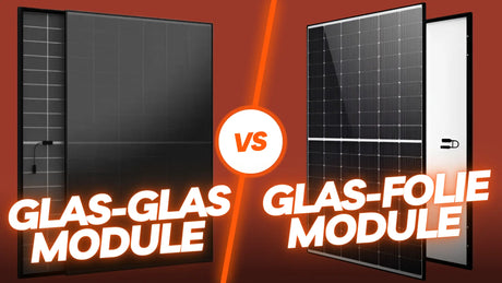 Glas-Glas Module vs. Glas-Folie Module | Vorteile & Nachteile